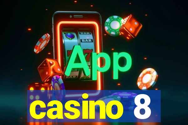 casino 8